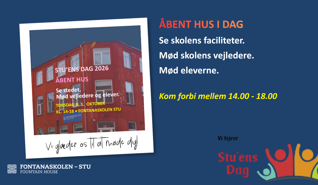&Aring;bent hus p&aring; Fontanaskolen STU i dag